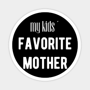 My kids´ favorite Mother Magnet